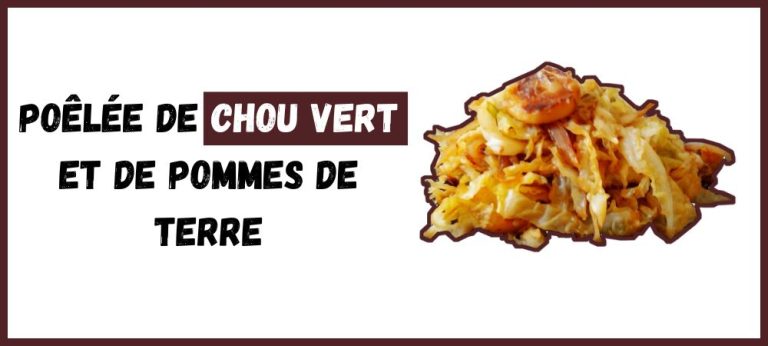 Poêlée de chou vert et de pommes de terre